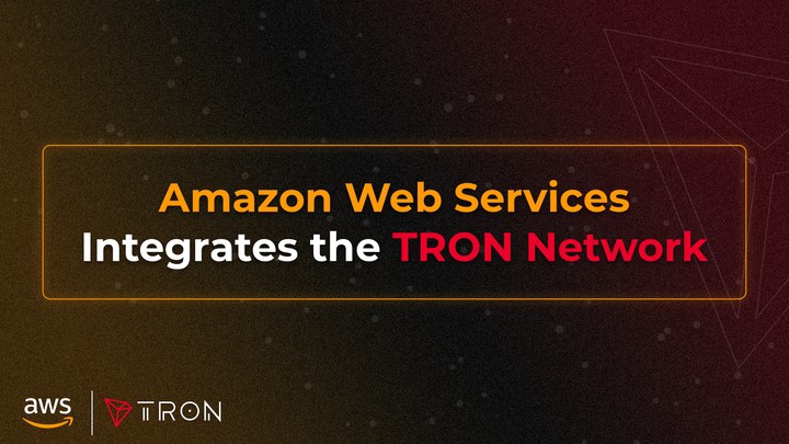 TRON與AMAZONWEBSERVICES整合以加速區塊鏈採用